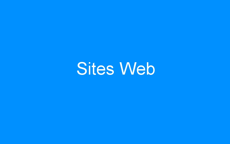 You are currently viewing Sites Web